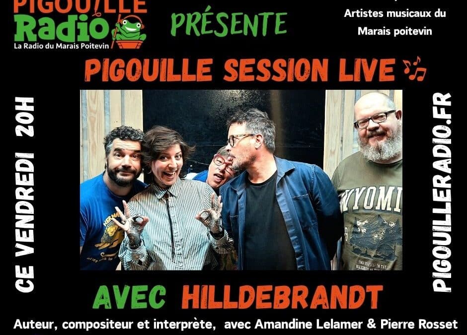 Pigouille Session Live -Épisode 12- Hildebrandt